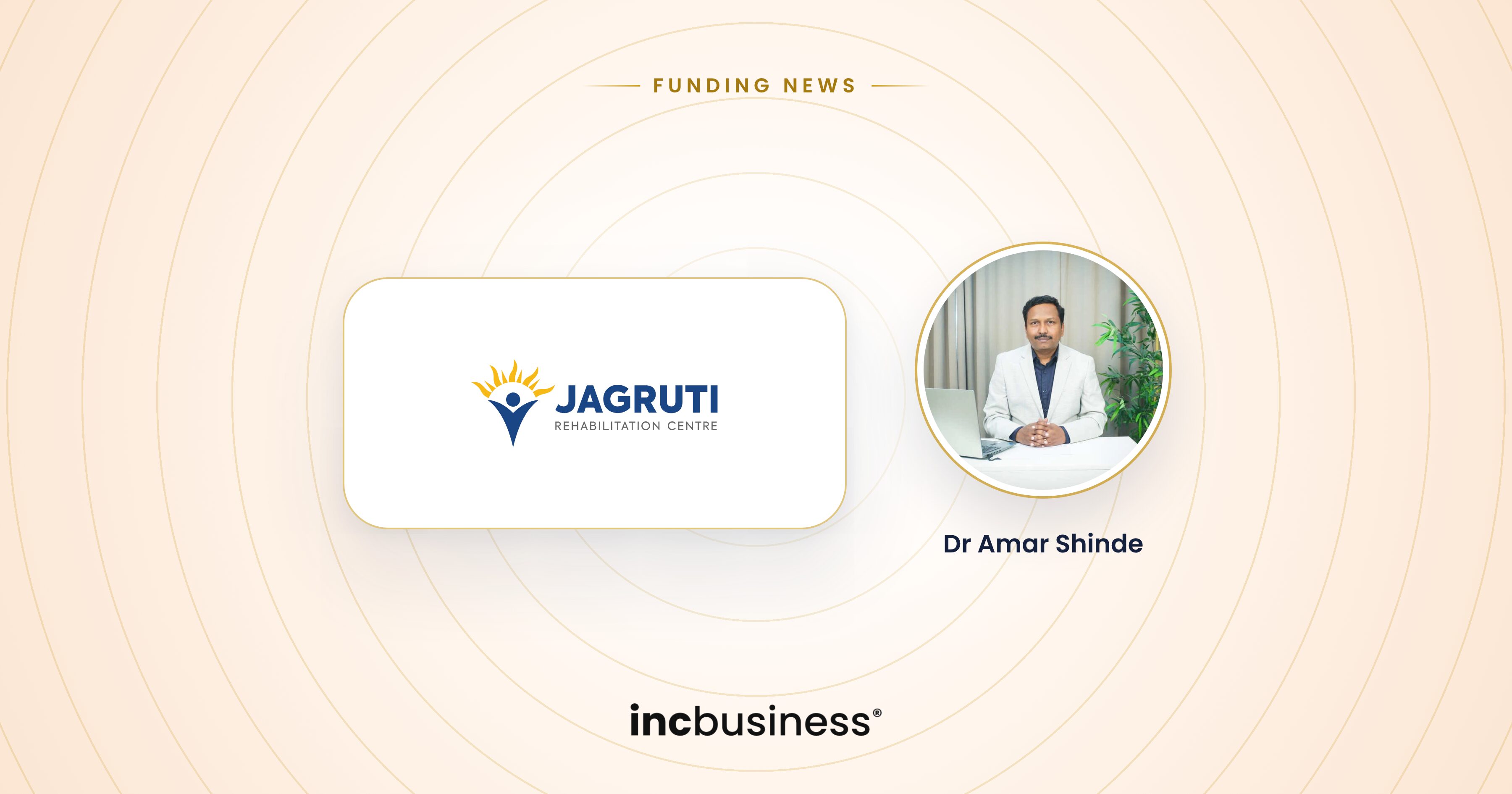 Jagruti Rehabilitation Centre funding: company logo beside founder Dr Amar Shinde