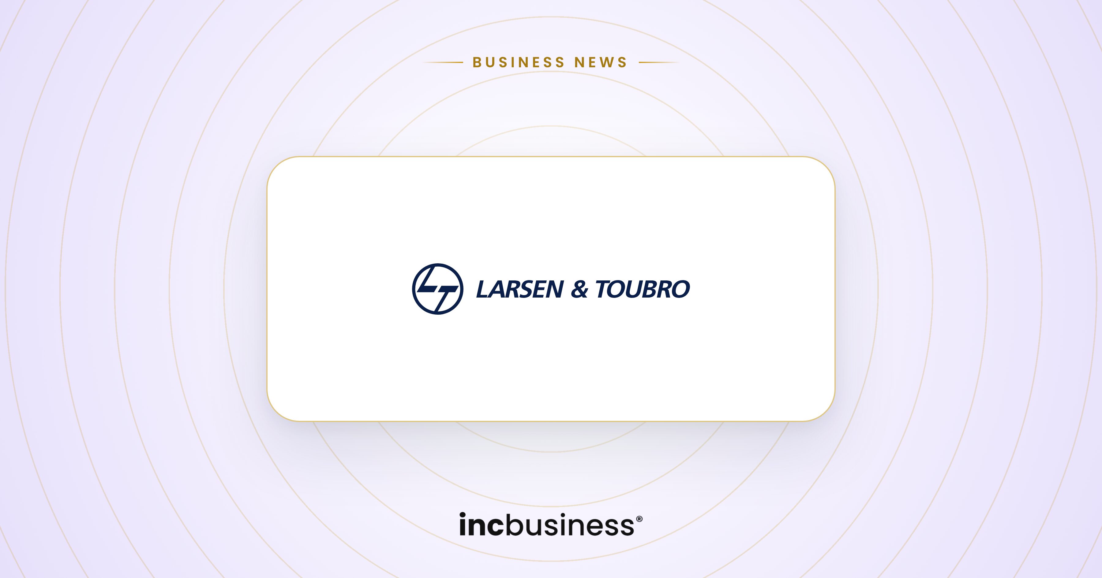 L&T results: the Larsen & Toubro logo on a light blue cover