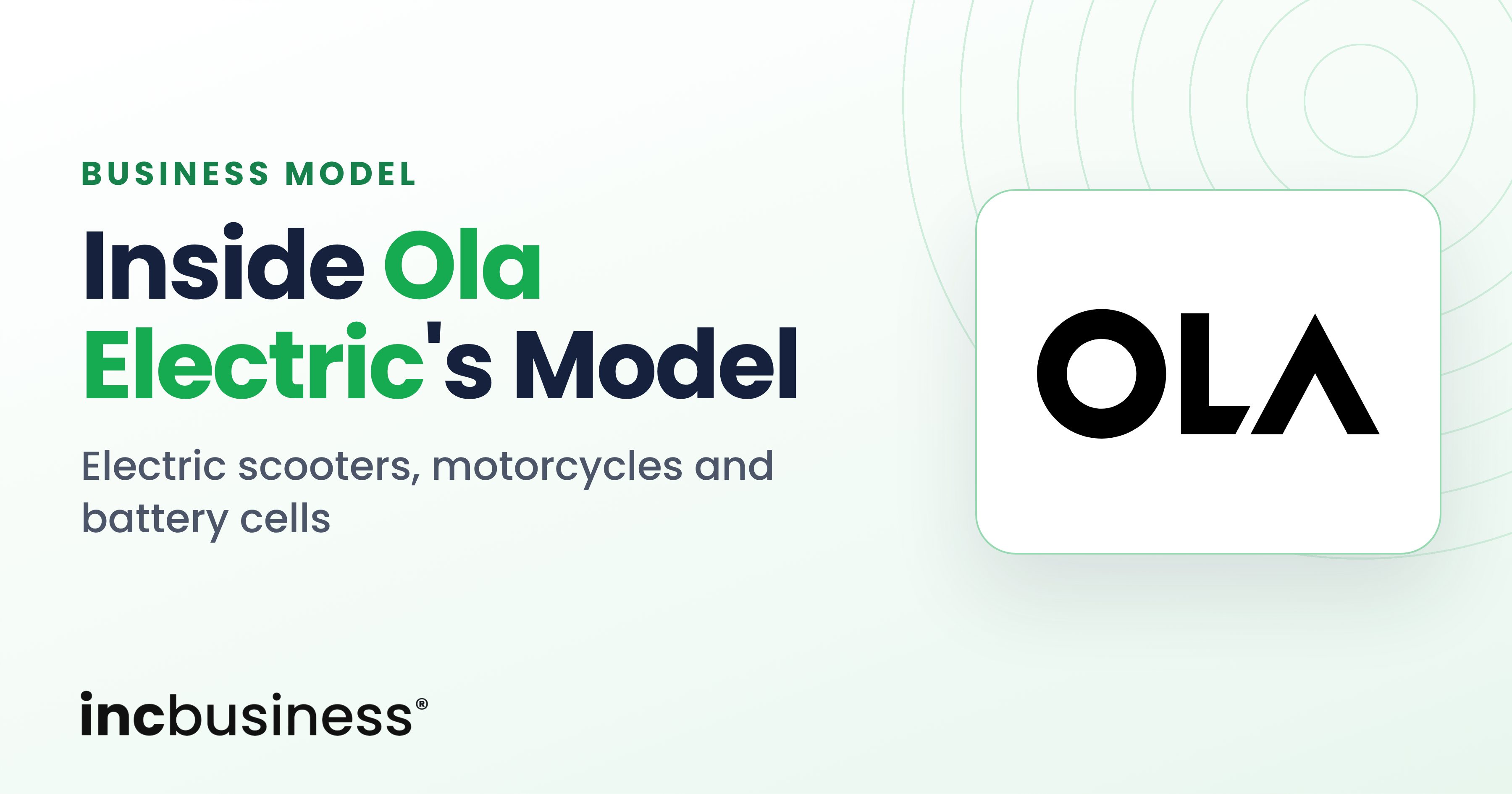 The Ola Business Model of Electric Scooters, Bikes and Cells
