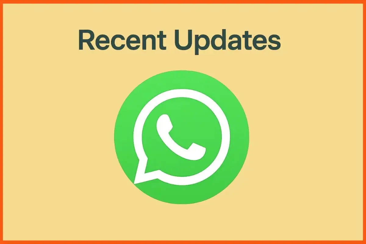 Recent Updates of WhatsApp
