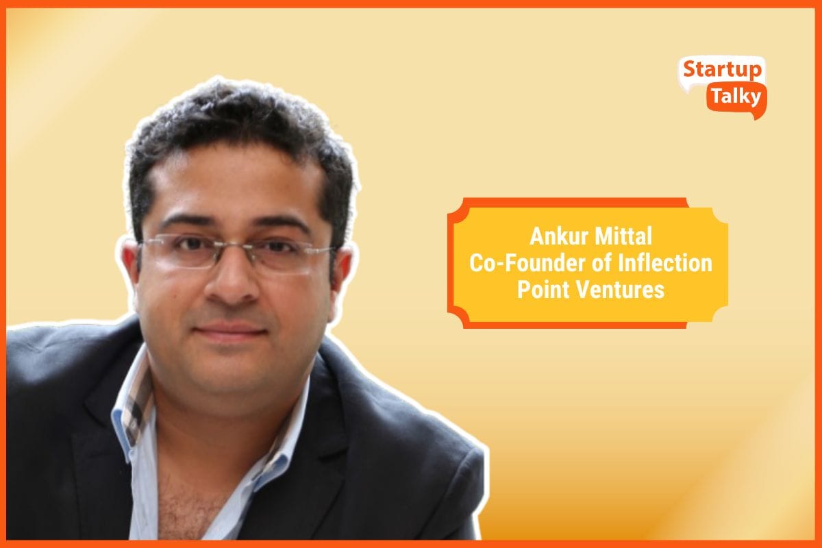 Ankur Mittal of Inflection Point Ventures on Backing Fundamentals-First Startups, Navigating India’s Funding Reset, and Shaping Value-Driven Entrepreneurship in 2026