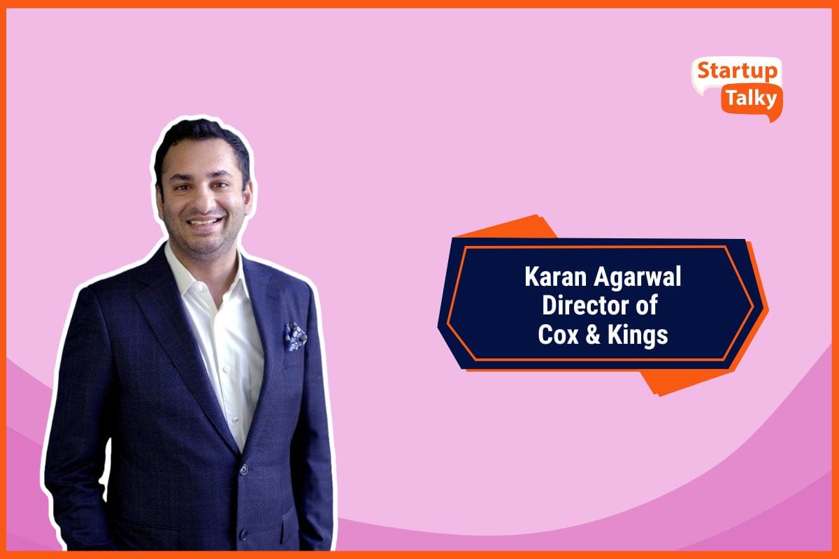 How Karan Agarwal Is Steering the New Era of Cox & Kings After Its Strategic Relaunch