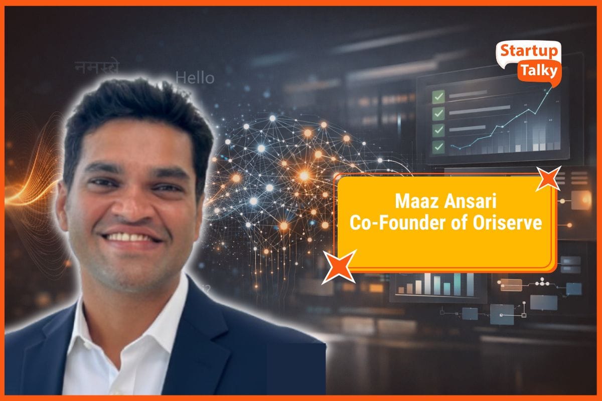 Maaz Ansari Explains How Oriserve Is Turning Enterprise Conversations into Real Business Outcomes