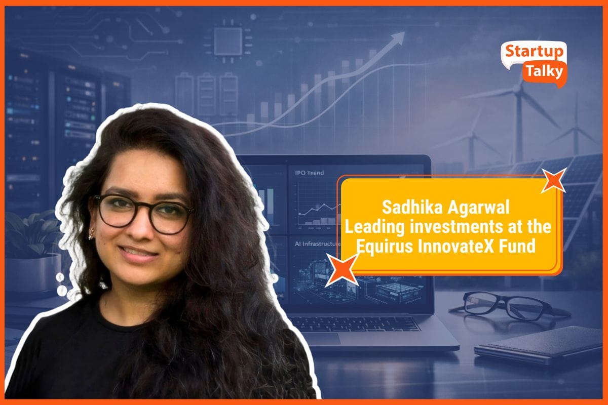 Sadhika Agarwal of Equirus InnovateX Fund on AI Infrastructure Bets, Cleantech Momentum, and India’s New IPO-Driven Startup Mindset