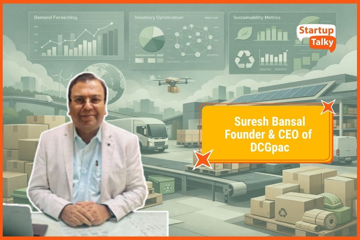 Suresh Bansal of DCGpac on Building Intelligent Packaging Solutions, Driving Sustainability at Scale, and Reimagining Packaging as a Strategic Supply Chain Enabler