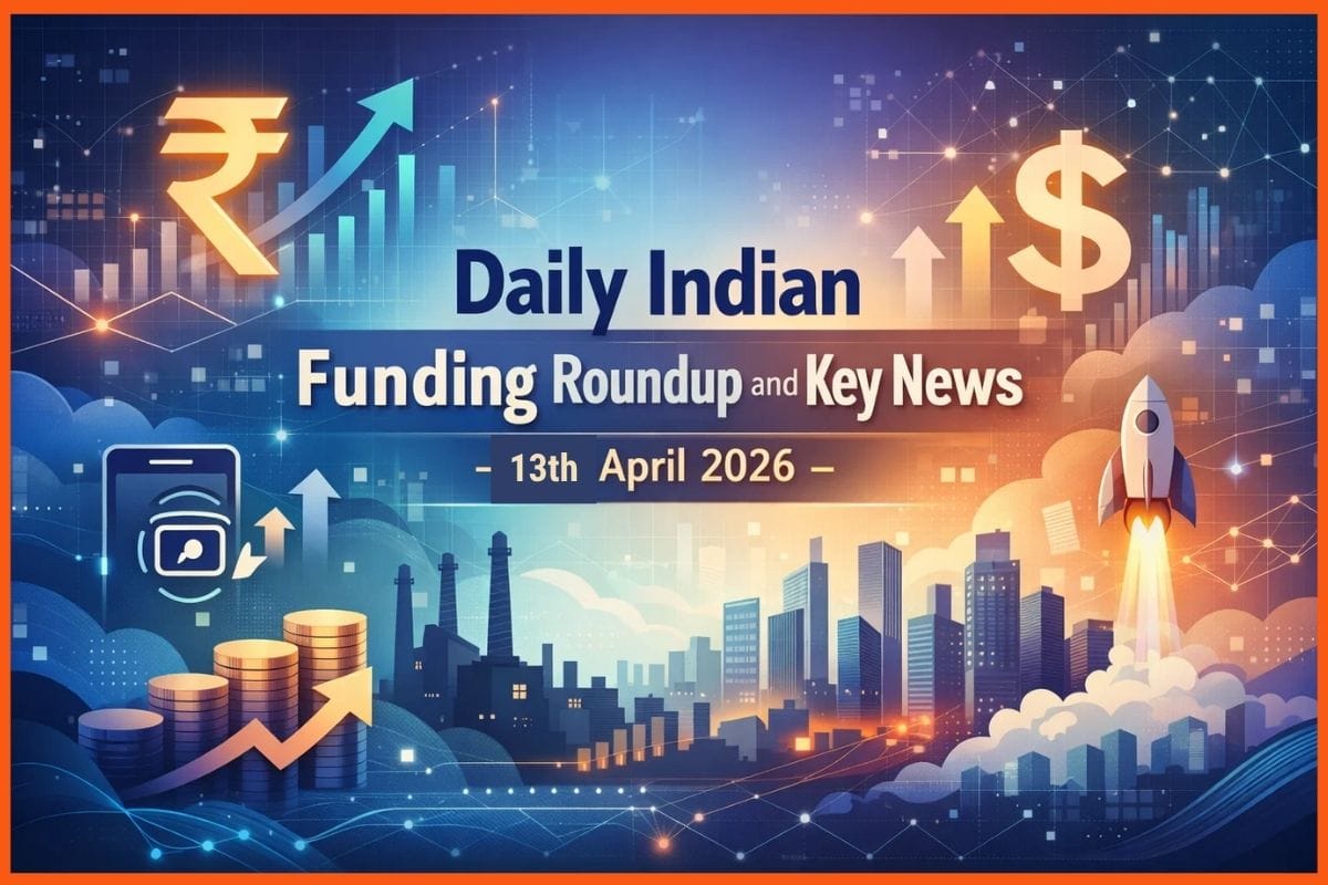 Daily Indian Funding Roundup and Key News - 13th April 2026: FruBon Raises Fresh Capital, Smart Garage Bags ₹2.4 Cr & More